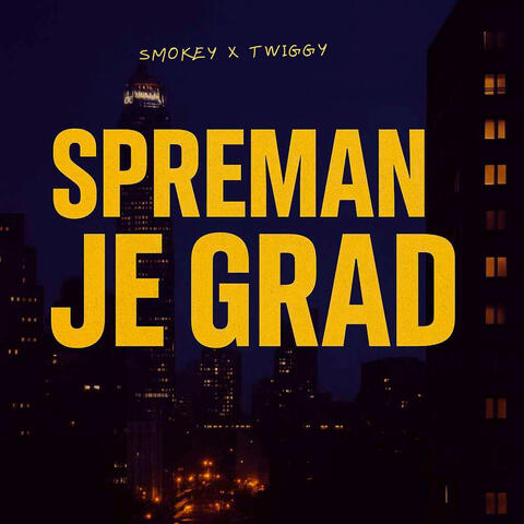 Spreman Je Grad