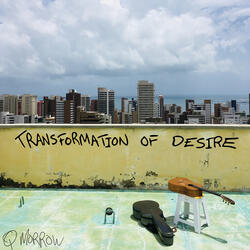 Transformation of Desire