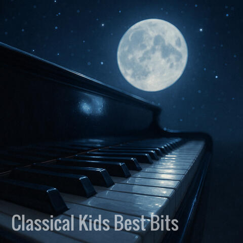 Classical Kids Best Bits