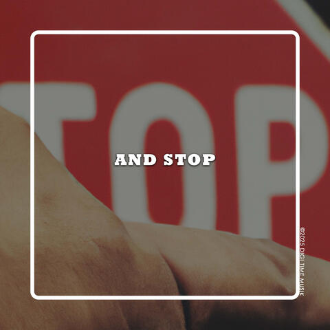 And Stop