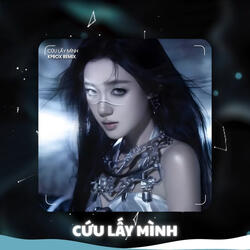 Cứu Lấy Mình (Remix)