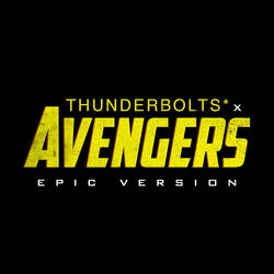 Thunderbolts* Theme x Avengers Theme