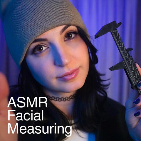 ASMR - Let Me Get Some Facial Measurements…