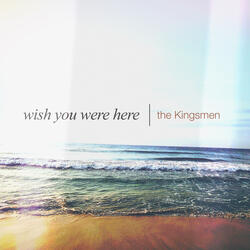 Wish You Were Here