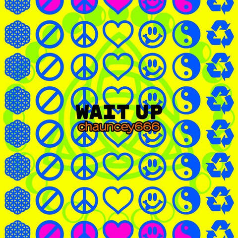 wait up