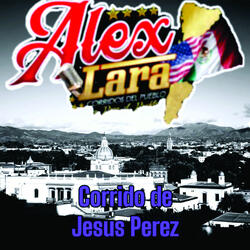 Corrido De Jesús Pérez