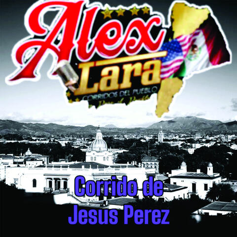 Corrido De Jesús Pérez