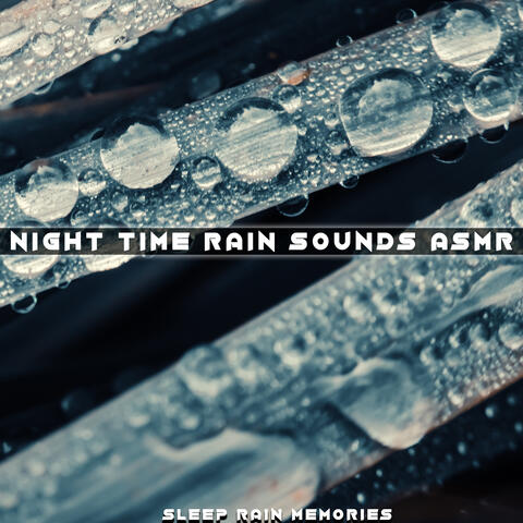 Night Time Rain Sounds ASMR