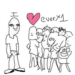 I luv everyone
