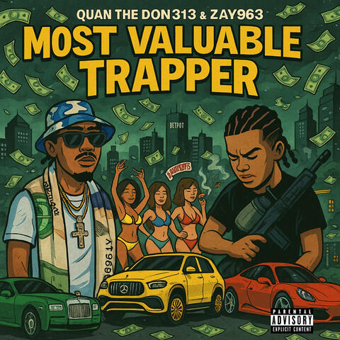 MOST VALUABLE TRAPPER (with ZAY963)