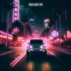 RIDE WITH ME