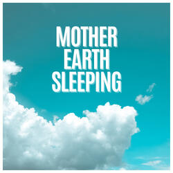 Mother Earth Ambient Calm, Pt. 19