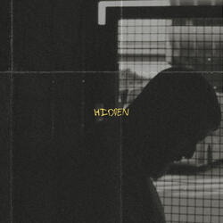 Hidden