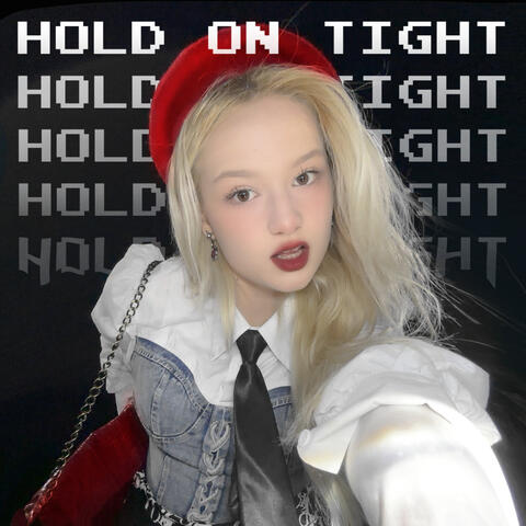 Hold on tight