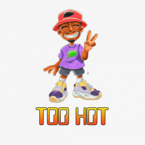TOO HOT