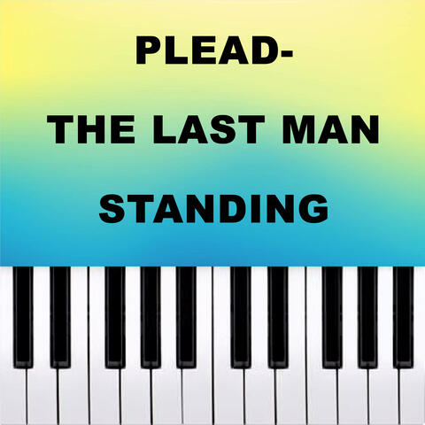 Plead - The Last Man Standing