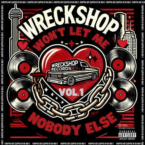 Wreckshop Won't Let Me Love Nobody Else Vol 1