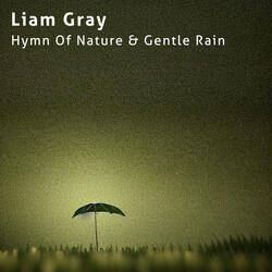 Hymn Of Nature & Gentle Rain
