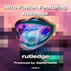Afro Fusion Featuring Rutledge