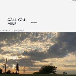 call you mine