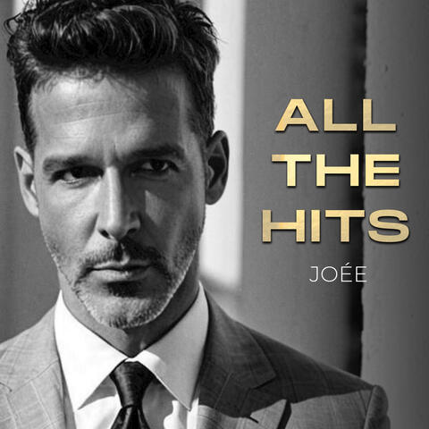All The Hits Joee