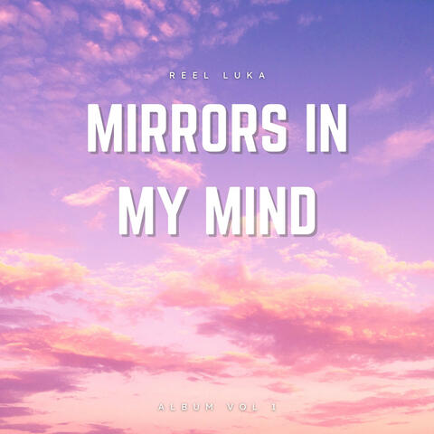 Mirrors In My Mind