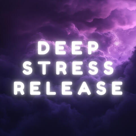 Deep Stress Release