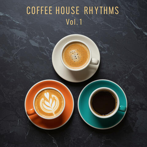 Coffee House Rhythms Vol. 1