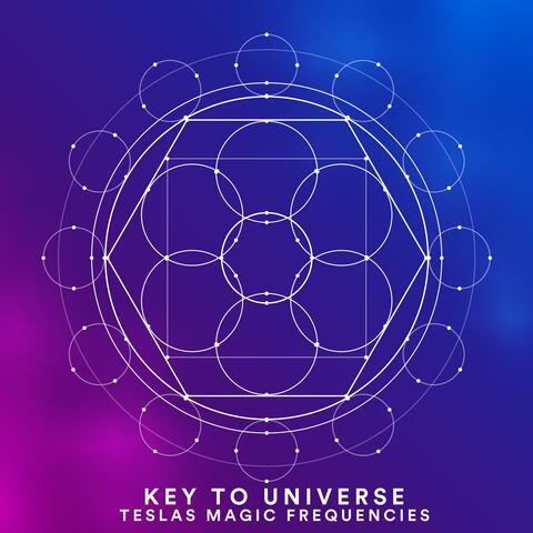 Key to Universe: Teslas Magic Frequencies