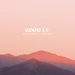 good 4 u