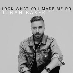 Look What You Made Me Do