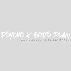 Psycho / God's Plan