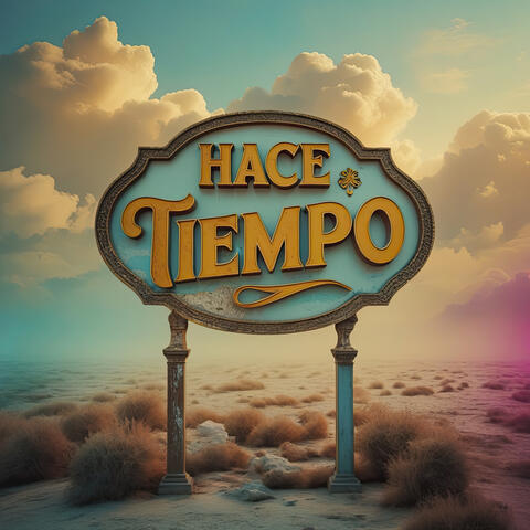 Hace Tiempo