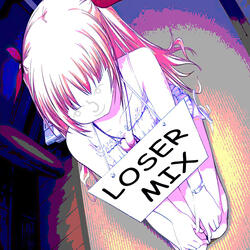 Loser Mix