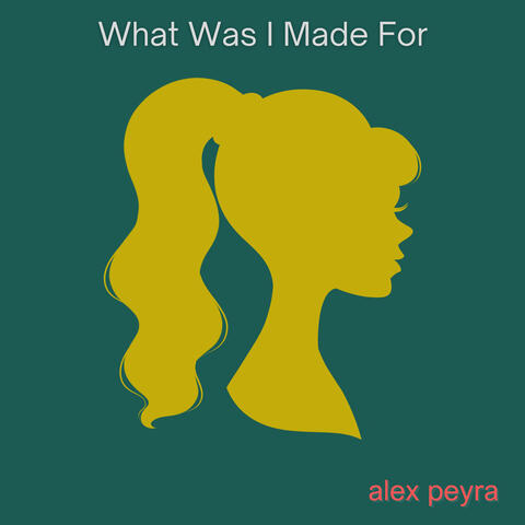 What Was I Made For (from "Barbie")