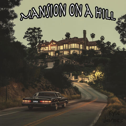 Mansion on a Hill
