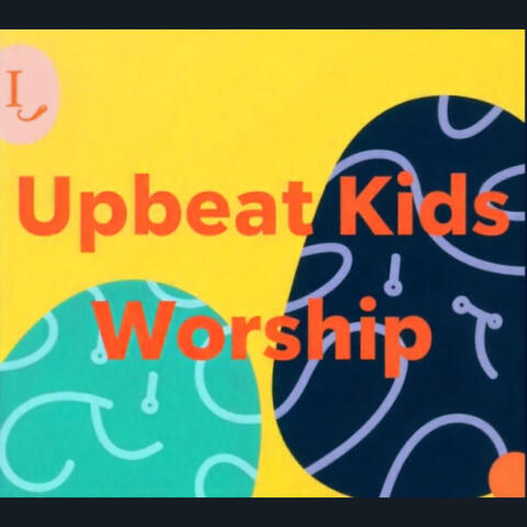 Upbeat Kids Worship