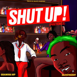 Shut Up! (Pretense)