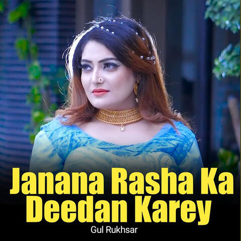 Janana Rasha Ka Deedan Karey