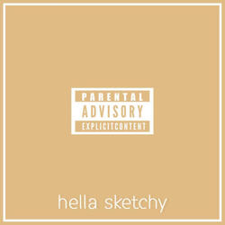 Hella Sketchy