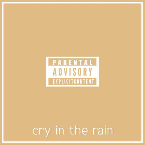 Cry in the Rain