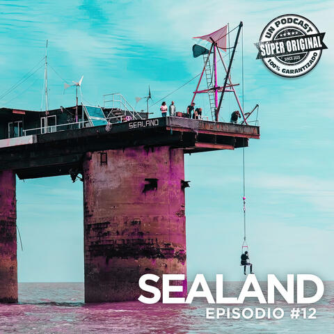 Sealand: e Mare, Libertad!