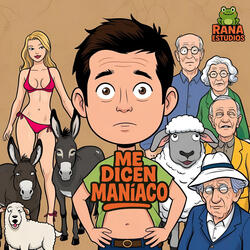 Me Dicen Maniaco