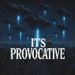 It's Provocative