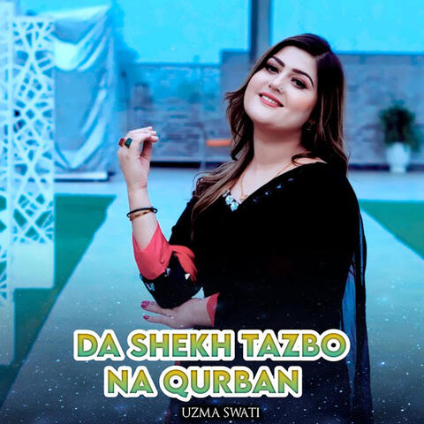 Da Shekh Tazbo Na Qurban