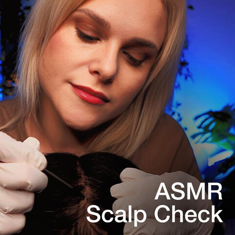 ASMR Scalp Check for Deep Relaxation