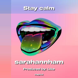 Stay calm