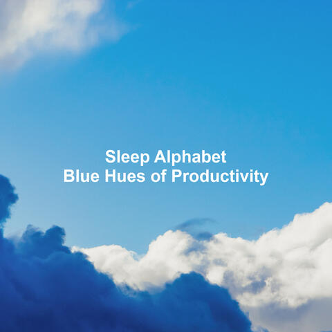 Blue Hues of Productivity