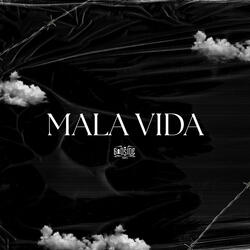 Mala Vida