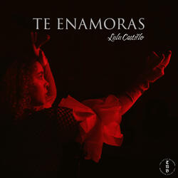 Te Enamoras